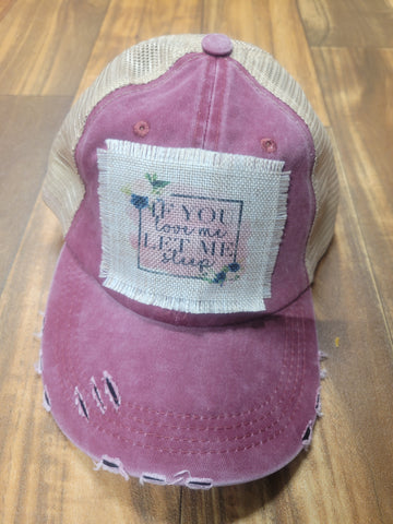 If You Love Me Let Me Sleep Patch Hat