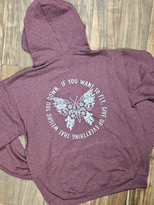 If you want to fly, give up everything that weighs you down. Hoodie