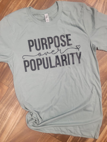 Purpose over Popularity Screen Print