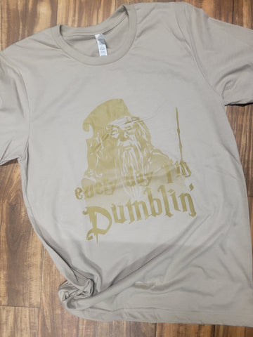 Every Day I'm Dumblin' Screen Print T